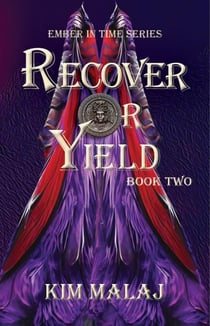 Recover or Yield - Ember in Time, #2