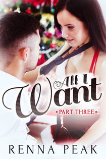 All I Want - Part Three - All I Want, #3