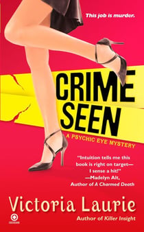 Crime Seen - A Psychic Eye Mystery