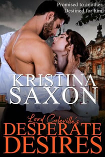 Lord Coleville's Desperate Desires