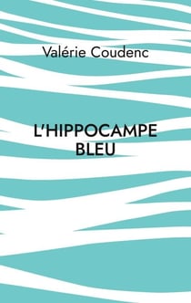 L'hippocampe bleu