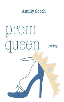 Prom Queen - the little screwed up poetry book