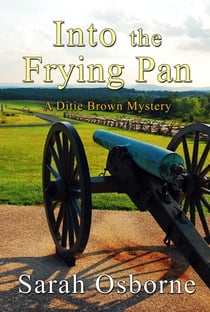 Into the Frying Pan - Ditie Brown Mysteries, #2