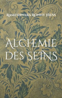 Alchemie des Seins - Paradox der Befreiung