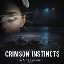 Crimson Instincts - Instincts, #2