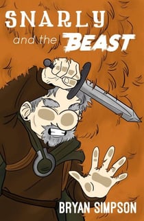 Snarly and the Beast - Snarly and the Beast, #1