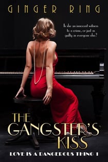 The Gangster's Kiss - Love is a Dangerous Thing, #1