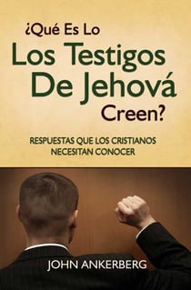 ¿Qué Es Lo Que Los Testigos De Jehová Creen?