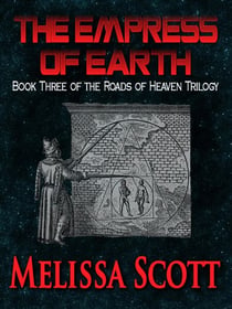 Empress of Earth - Book III of the Roads of Heaven