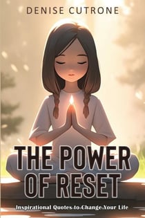 The Power of Reset : Inspirational Quotes to Change Your Life