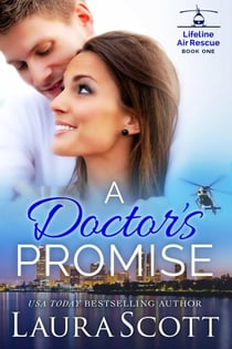 A Doctor's Promise - Lifeline Air Rescue, #1