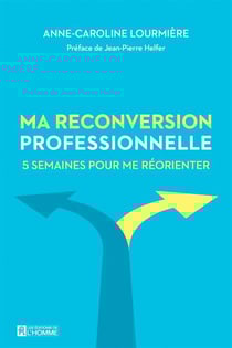 Ma reconversion professionnelle - 5 semaines pour me réorienter