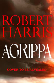Agrippa - From the bestselling author of Conclave
