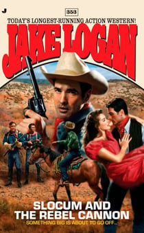 Slocum 353 - Slocum and the Rebel Cannon