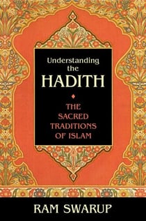 Understanding the Hadith - The Sacred Traditions of Islam