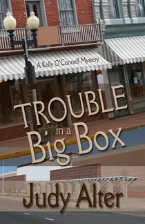 Trouble in a Big Box - Kelly O'Connell Mysteries