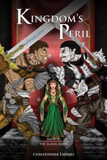 Kingdom's Peril - The Slayer Series, #3