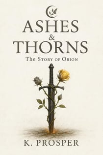 Ashes and Thorns - The veiled realms, #2