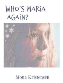 Who's Maria again? - Becoming Maria, #2