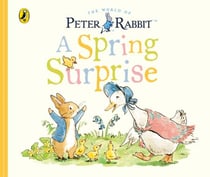 Peter Rabbit Tales: A Spring Surprise - An Easter picture board book for toddlers