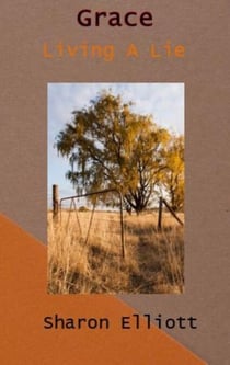 Grace - Living A Lie - Mulga Station Series, #3