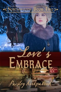 Love's Embrace - Northwoods, #2