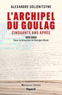 L'Archipel du Goulag, cinquante ans après - 1973-2023