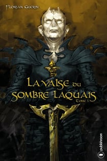 La valse du sombre laquais - Tome 1