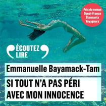 Si tout n'a pas péri avec mon innocence