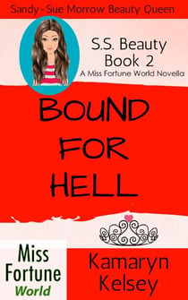 Bound For Hell - Miss Fortune World: SS Beauty, #2