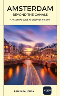 Amsterdam Beyond the Canals - Confessions of a Traveller
