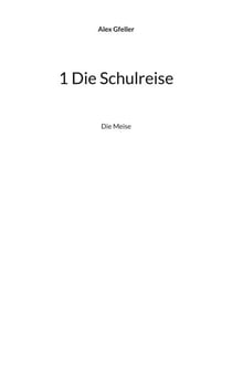 1 Die Schulreise - Die Meise