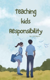 Teaching Kids Responsibility