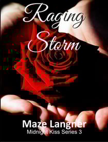 Raging Storm - Midnight Kiss, #3