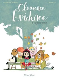 Clémence Évidence - A toujours raison