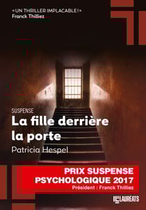 La fille derrière la porte. Gagnant du prix Franck Thilliez du suspense psychologique