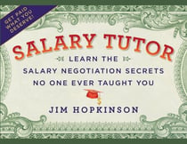 Salary Tutor - Learn the Salary Negotiation Secrets No One Ever Taught You