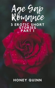 Age Gap Romance: 3 Erotic Short Stories Part 1 - Age Gap Romance, #4