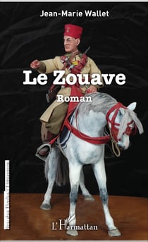 Le Zouave - Roman