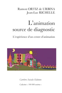 L'animation, source de diagnostic - L'expérience d'un centre d'animation
