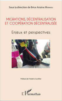 Migrations, décentralisation et coopération décentralisée - Enjeux et perspectives