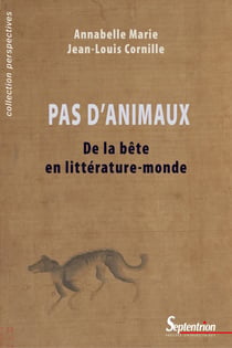 Pas d’Animaux - De la bête en littérature-monde
