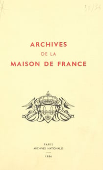 Archives de la Maison de France, branche d'Orléans (4) - Catalogue des cartes et plans