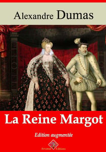 La Reine Margot – suivi d'annexes - Nouvelle édition Arvensa