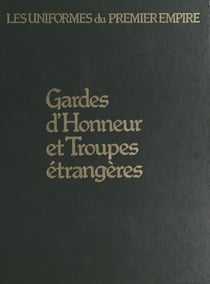 Gardes d'honneur et troupes étrangères