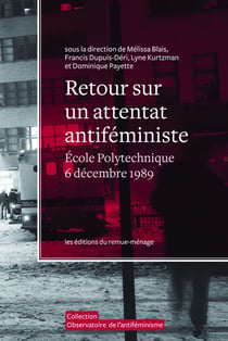 Retour sur un attentat antiféministe - École Polytechnique, 6 décembre 1989