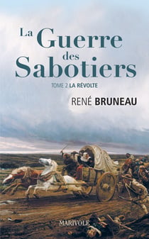 La Guerre des sabotiers - Tome 2 : La révolte