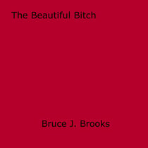 The Beautiful Bitch