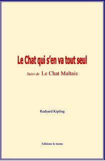 Le Chat qui s’en va tout seul - Suivi du Chat Maltais