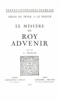 Le Mystère du roy Advenir - 1455